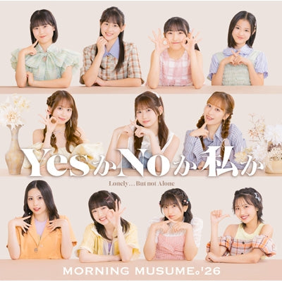 Morning Musume.'26 - Lonely...but Not Alone / Yes Ka No Ka Watashi Ka - Japan Type-B CD + Blu-ray Disc Limited Edition