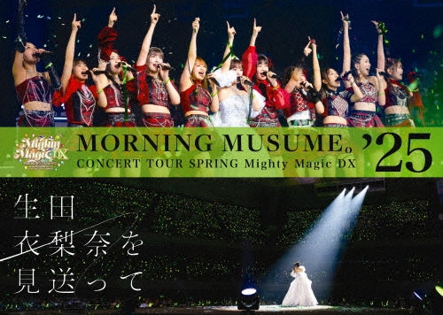 Morning Musume. '25 - Morning Musume.`25 Concert Tour Haru Mighty Magic Dx-Ikuta Erina Wo Miokutte- - Japan 2 DVD