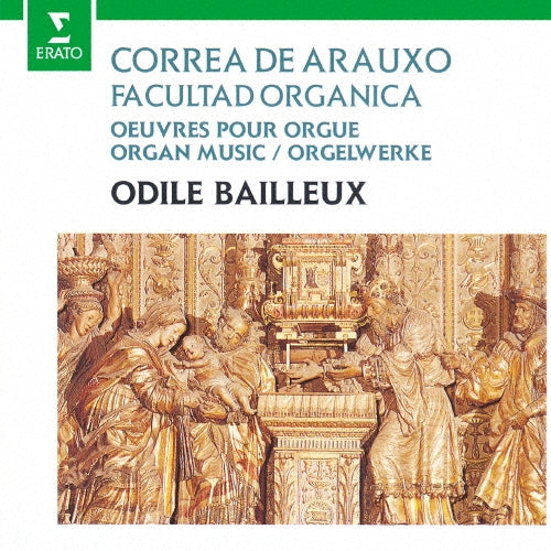 Odile Bailleux - Araujo: Correa De Arauxo: Facultad Organica - Japan CD