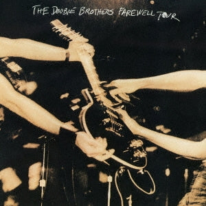 The Doobie Brothers - Farewell Tour (Live) <2016 Remaster> - Japan SACD Hybrid