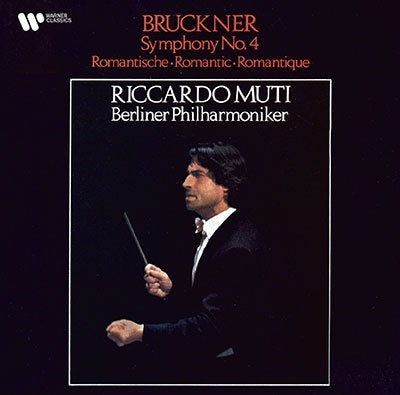 Riccardo Muti - Bruckner: Symphony No. 4 "Romantic" (Nowak Edition) - Japan SACD Hybrid