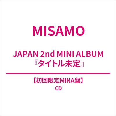 MISAMO - Title is to be announced (Japan 2nd Mini Album) - Japan MINA Ver. CD+Booklet+Goods Limited Edition