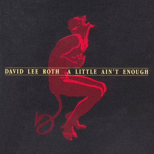 David Lee Roth - Little Ain't Enough - Japan CD