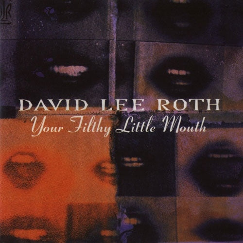 David Lee Roth - Your Filthy Little Mouth - Japan CD