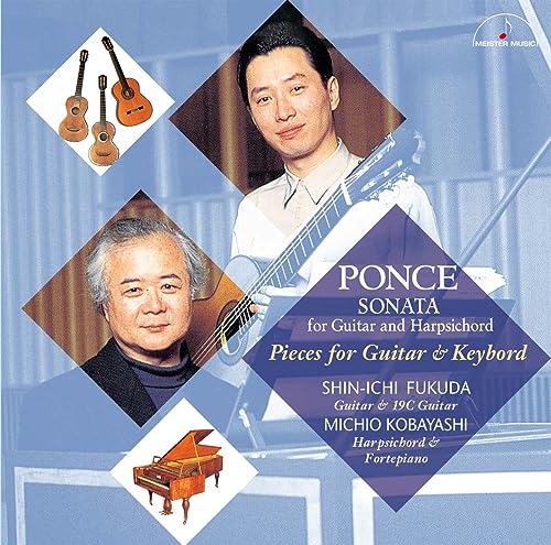 Shin-ichi Fukuda, Michio Kobayashi - Ponce: Sonata for Guitar and Harpsichord - Guitar to Kenban Gakki no Tame no Sakuhin Shu - Japan CD