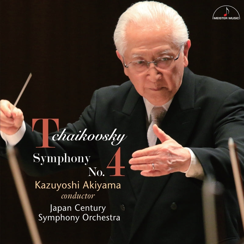 Kazuyoshi Akiyama / Japan Century Symphony Orchestra; Tchaikovsky (1840-1893) - Tchaikovsky: Symphony No. 4 - Japan CD