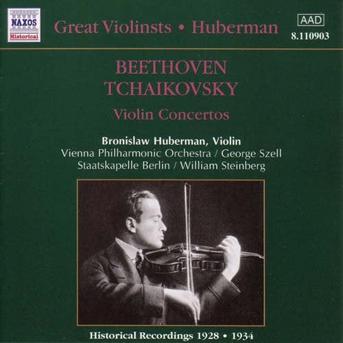 Beethoven / Tchaikovsky - Violin Concerto: Huberman, Szell / Vpo, Steinberg / Skb ('34, '28) - Import CD