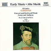 Rose Consort of Viols - Gibbons: Consort and Keyboard Music, Songs and Anthems - Import CD
