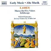 Schola Cantorum of Oxford - Lassus: Two Masses for Five Voices; Infelix ego - Import CD