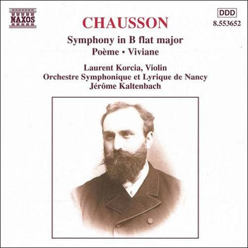 Chausson, Ernest (1855-1899) - Symphony, Poem, Etc: Kaltenbach / Nancy So Korcia(Vn) - Import CD