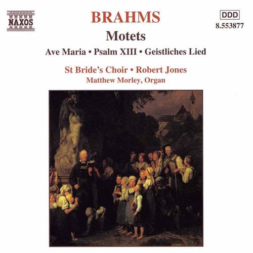 Brahms (1833-1897) - Sacred Choral Works: Choir Of St.bride's London - Import CD