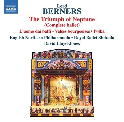 David Lloyd-Jones, English Northern Philharmonia, Royal Ballet Symphony - Lord Berners (1883-1950) The Triumph Of Neptune, Etc: Lloyd-Jones / English Northern Po Royal Ballet Sinfonia - Import CD