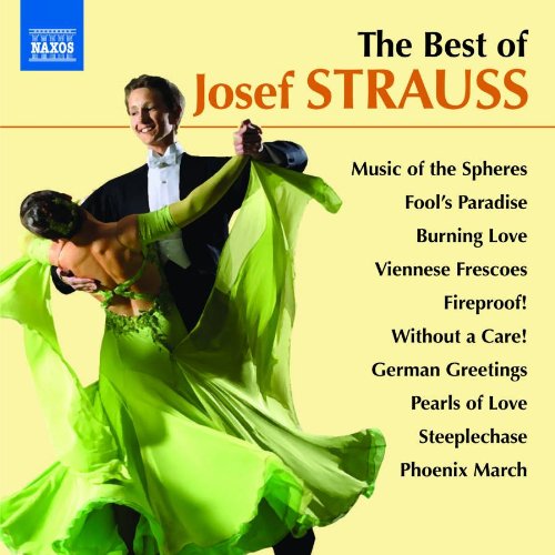 Strauss, Josef (1927-1870) - The Best Of Josef Strauss: Dittrich / Eichenholz / Geyer / Marzendorfer / Pollack / A.walter / - Import CD