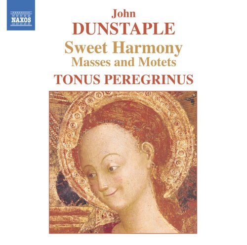 Dunstable (c.1390-1453) - Sweet Harmony-masses & Motets: Pitts / Tonus Peregrinus - Import CD