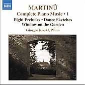Bohuslav Martinu - MARTINU:COMPLETE PIANO MUSIC VOL.1:8 PRELUDES H.181/WINDOW ON THE GARDEN H.270/ETC:GIORGIO KOUKL(p) - Import CD