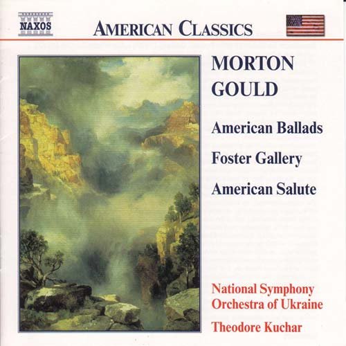 Gould, Morton (1913-1996) - American Ballads, Stephen Foster Gallery, American Salute: Kuchar / Ukraine - Import CD