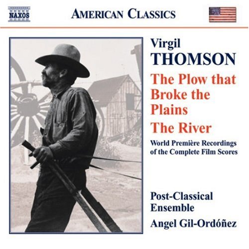 Thomson(1896-1989) - The Plow That Broke The Plains, The River: Gil-ordonez / Post-classical Ensemble - Import CD
