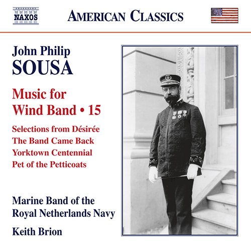 Sousa (1854-1932) - Works for Wind Band Vol.15 : Brion / Marine Band of the Royal Netherlands Navy - Import CD