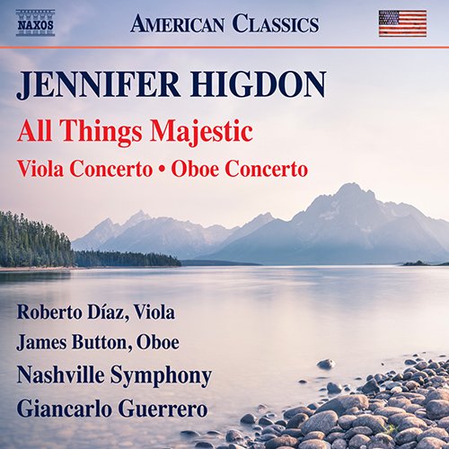 Higdon, Jennifer (1962-) - All Things Majestic, Viola Concerto, Oboe Concerto : Giancarlo Guerrero / Nashville Symphony Orchestra, Roberto Diaz(Va)James Button(Ob) - Import CD