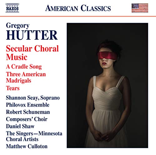 Hutter, Gregory (1971- ) - Secular Choral Works: Schuneman / Philovox Ensemble D.shaw / Composers' Cho Etc - Import CD