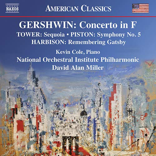 Gershwin (1898-1937) - Piano Concerto: Kevin Cole(P)D.a.miller / National Orchestral Institute Po +j.tower, Piston, Harbison - Import CD