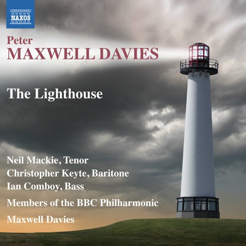 Maxwell Davies, Peter (1934-2016) - The Lighthouse : Maxwell Davies / BBC Philharmonic, N.Mackie, C.Keyte, Comboy (1994 Stereo) - Import CD