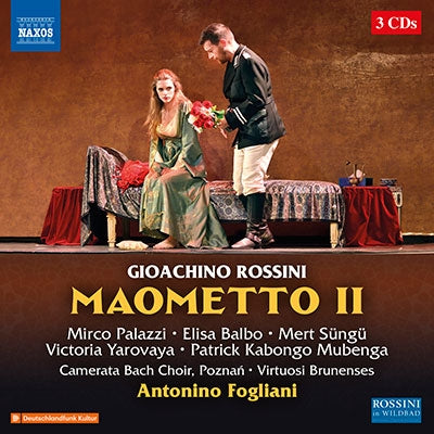 Antonino Foriano, Virtuosi Brunensis, Poznan Camerata Bach Choir, Mirko Palazzi, Melt Jungyu - Rossini (1792-1868) Maometto 2 : Fogliani / Virtuosi Brunensis, Palazzi, Balbo, Sungu, Yarovaya, Mubenga, Etc (2017 Stereo)(3Cd) - Import 3 CD