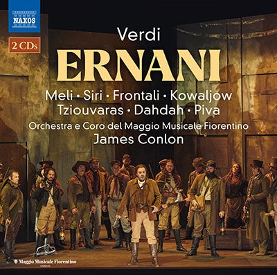James Conlon, Florence May Music Festival Orchestra, Francesco Melli, Mariana Flores - Verdi (1813-1901) Ernani : Conlon / Maggio Musicale Fiorentino, Meli, Frontali, Kowaljow, Siri, Etc (2022 Stereo)(2Cd) - Import 2 CD