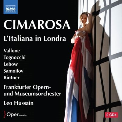 Leo Hussain、Frankfurt Opera and Museum Orchestra、Angela Vallone、Bianca Tognocchi - Cimarosa l'Italiana in Londra : Theo Lebow, Iurii Samoilov, Gordon Bintner (2021 Stereo) - Import 2 CD