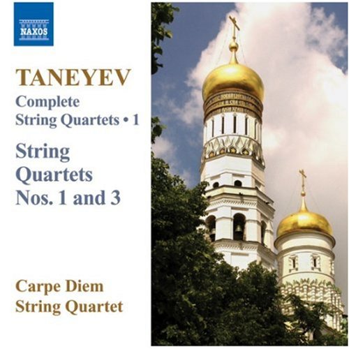 Taneyev (1856-1915) - String Quartets Nos.1, 3 : Carpe Diem String Quartet - Import CD