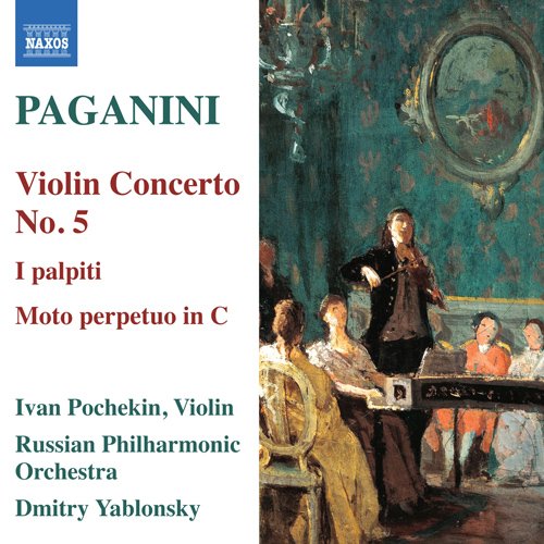 Paganini (1782-1840) - Violin Concero No.5, I Palpiti, Moto Perpetuo : Ivan Pochekin(Vn)Yablonsky / Russian Philharmonic - Import CD