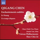Liu Xiaocha, Taiwan Philharmonic, Yen Chun-Chi, Yan Jemin - Qigang Chen (1951-) Enchantements Oublies : Shao-Chia Lu / Taiwan Philharmonic, Chun-Chieh Yen(P)Jie-Min Yan(Erhu) - Import CD