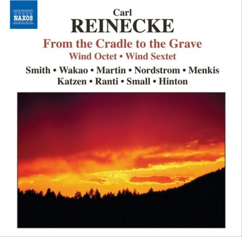 Reinecke, Carl (1824-1910) - Octet, Sextet, Von der Wiege bis zum Grabe : Members of Boston Symphony Orchestra - Import CD