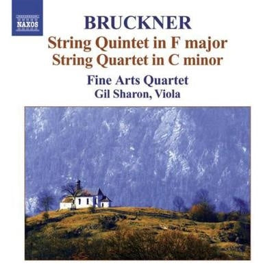 Fine Arts Quartet - Bruckner: String Quintet in F major, String Quartet in C minor, etc / Fine Arts String Quartet, et al - Import CD