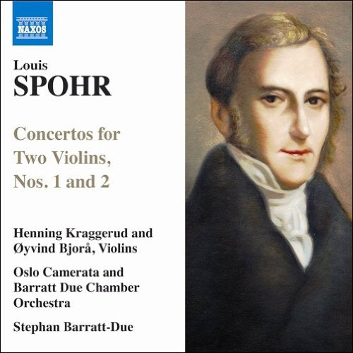 Spohr, Louis (1784-1859) - Concertante for 2 Violins : Kraggerud, Bjora, Barratt-due / Co, Oslo Camerata - Import CD