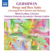 Michel Lethiec - Gershwin: Porgy and Bess Suite (Arranged for Clarinet and Strings) / Michel Lethiec, Patrick Gallois, Sinfonia Finlandia - Import CD