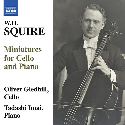 Oliver Greathill, Masashi Imai - Squire, William Henry (1871-1963) Miniatures For Cello & Piano: Gledhill(Vc)Tadashi Imai(P) - Import CD