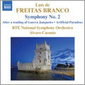 Radio Telefis Eireann Symphony Orchestra - Freitas Branco: Orchestral Works Vol 2 - Symphony No. 2, After a Reading of Guerra Junqueiro, Artificial Paradises / Avaro Cassuto(cond), Ireland RTE National Symphony Orchestra - Import CD