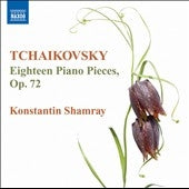Konstantin Shamray - Tchaikovsky: 18 Pieces for Pianos Op.72 - Import CD