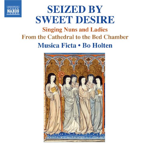 Bo Holten and Musica Ficta Choir - By Sweet Desire -Singing Nuns & Ladies from Cathedral to The Bed Chamber : Holten / Musica Ficta - Import CD