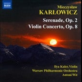 Ilya Kaler - M.Karlowicz: Serenade Op.2, Violin Concerto Op.8 - Import CD