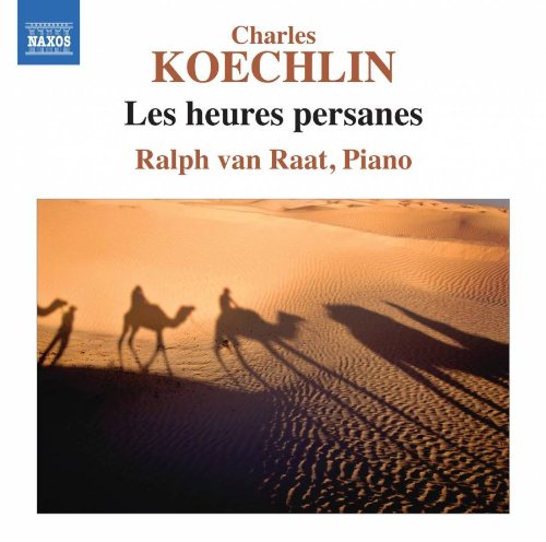 Koechlin (1867-1950) - Les Heures Persanes : Van Raat(P) - Import CD