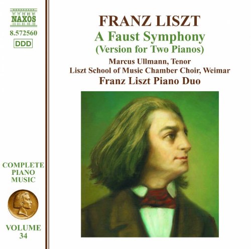 Liszt (1811-1886) - Complete Piano Works Vol.34 -A Faust Symphony : Franz Liszt Piano Duo, Liszt School of Music Chamber Choir, etc - Import CD