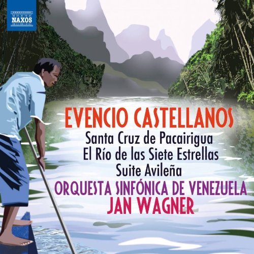 Castellanos, Evencio (1915-1984) - Santa Cruz de Pacairigua, etc : J.Wagner / Venezuela Symphony Orchestra - Import CD