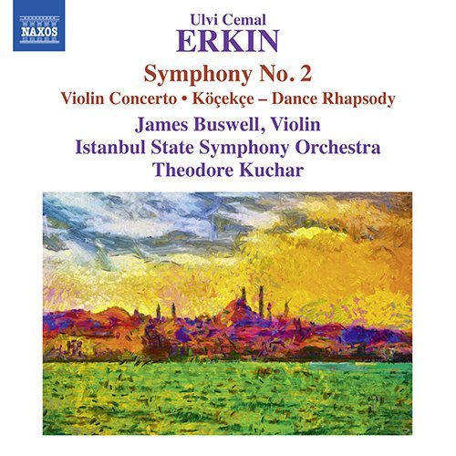 Istanbul National Symphony Orchestra, James Baswell - Erkin, Ulvi Cemal (1906-1972) Symphony No.2, Violin Concerto, Kocekce : Kuchar / Istanbul National Symphony Orchestra, Buswell(Vn) - Import CD