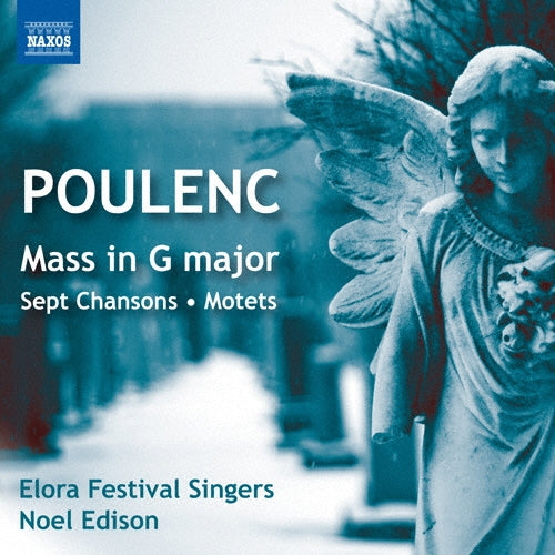 Elora Festival Singers - Poulenc: Mass in G major, Sept Chansons, Motets - Import CD