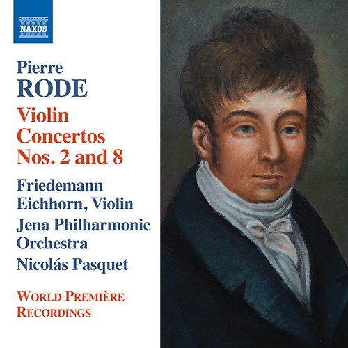 Rode, Pierre (1774-1830) - Violin Concertos Nos.2, 8, etc : F.Eichhorn(Vn)Pasquet / Jena Philharmonic - Import CD