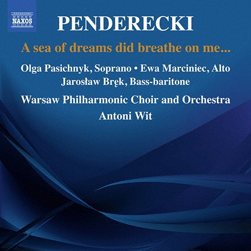 Antoni Wit - Penderecki: A Sea of Dreams did Breathe on Me... - Import CD