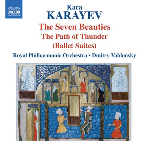 Karayev, Kara (1918-1982) - Ballet Suite -7 Beauties, The Path of Thunder : Yablonsky / Royal Philharmonic - Import CD