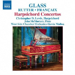 Christopher D. Lewis - Glass, Rutter, Francaix: Harpsichord Concertos - Import CD